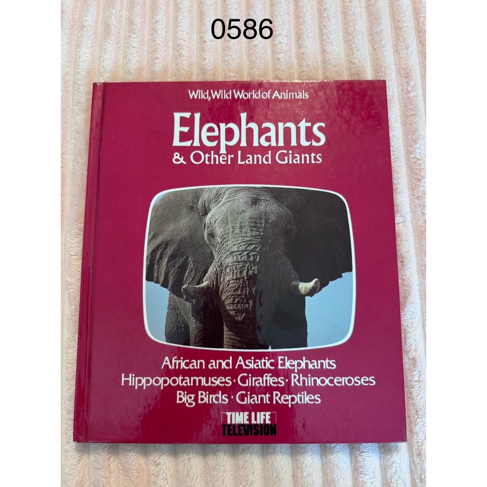 Time Life Wild Wild World of Animals Elephants & Land Giants Hardcover Book